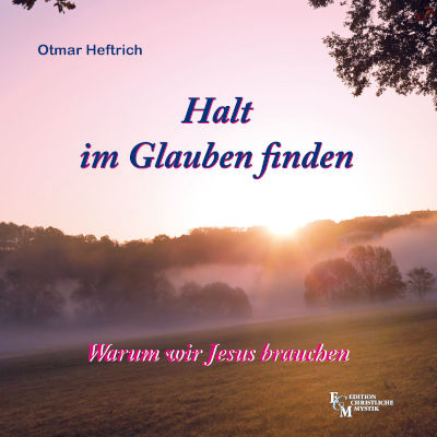 Halt im Glauben finden