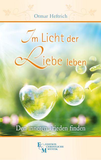 Im Licht der Liebe leben